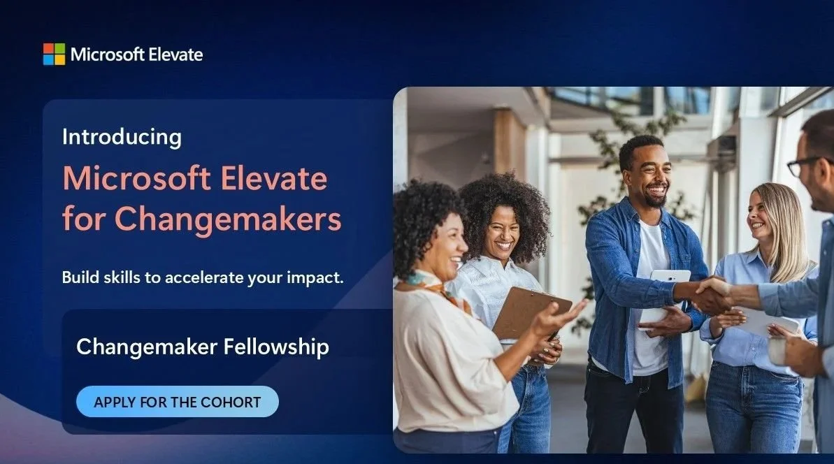 Microsoft Elevate, EY and Caribou open Changemaker Fellowship applications for nonprofit and UN staff