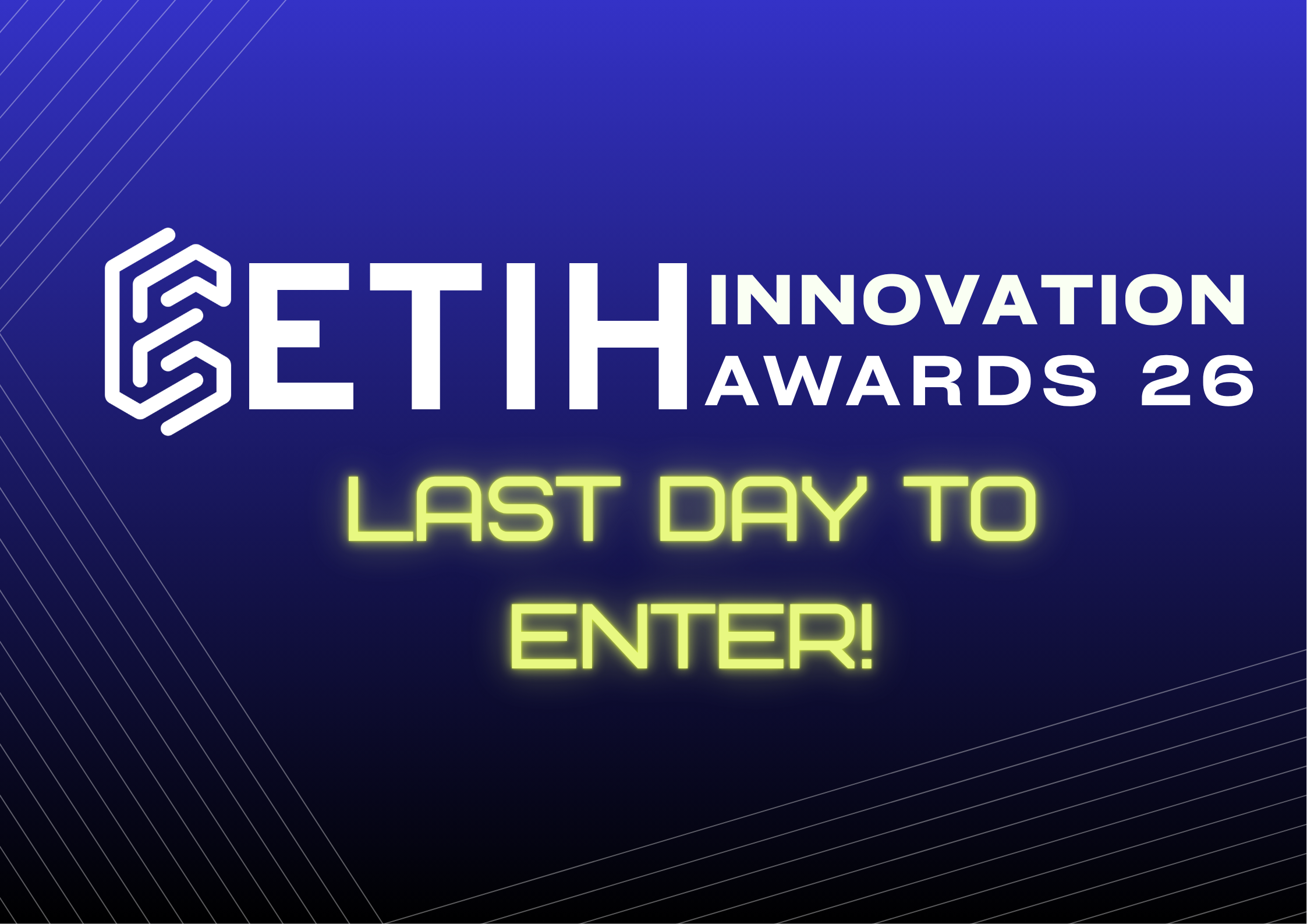 Final call for submissions as ETIH Innovation Awards 2026 entries close today