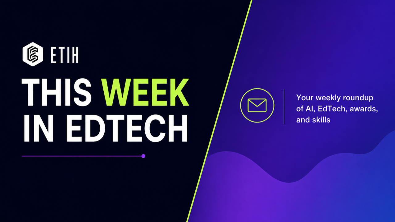 ETIH Weekly Roundup: OpenAI cybersecurity, Oxford quantum funding, AI screening, and Learna’s award win