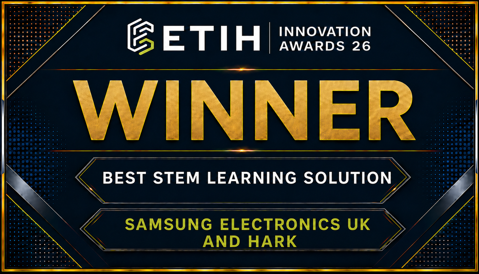ETIH Innovation Awards Winners: Samsung Electronics UK and Hark win Best STEM Learning Solution