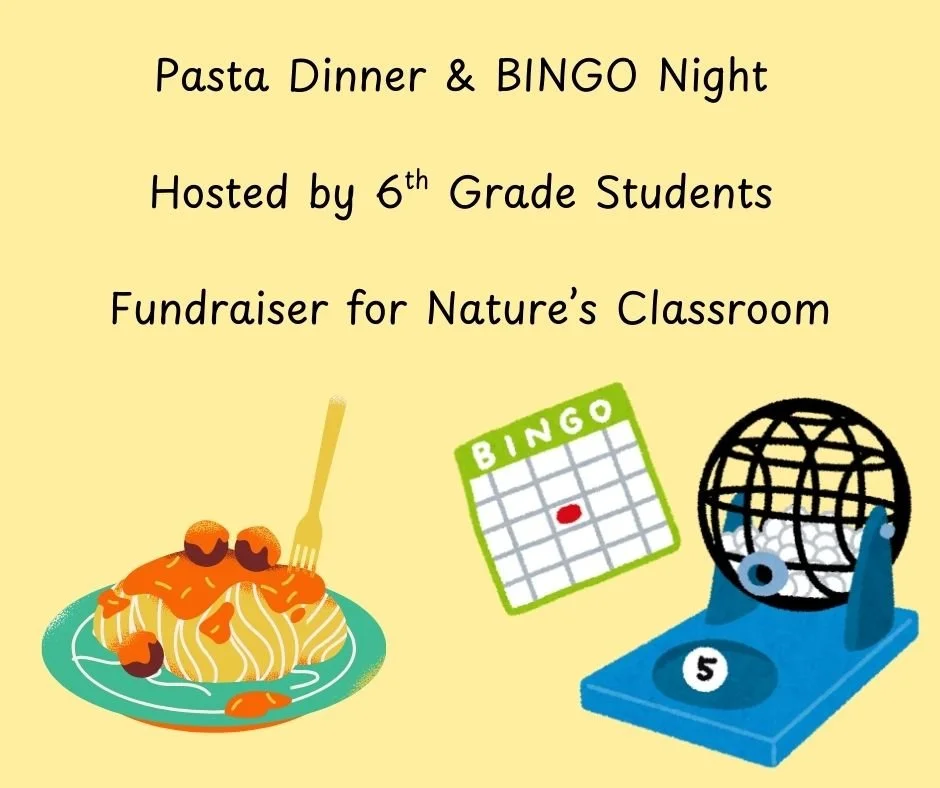 Pasta Dinner & BINGO Night - Hosted by the 6th Grade (Fundraiser for Nature's Classroom)