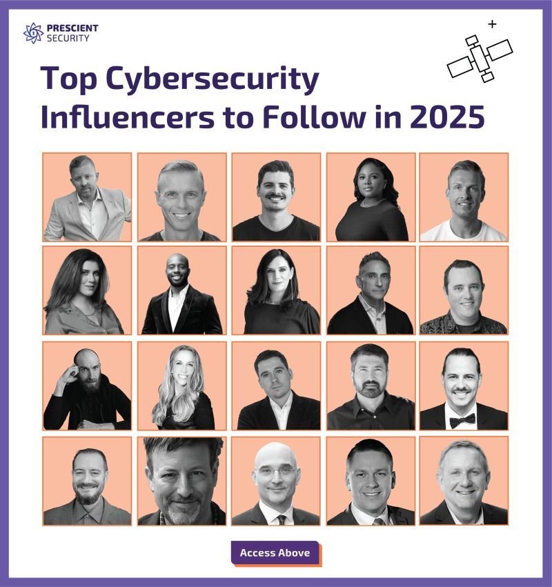 Top Cybersecurity Influencers 2025 - Prescient.jpeg