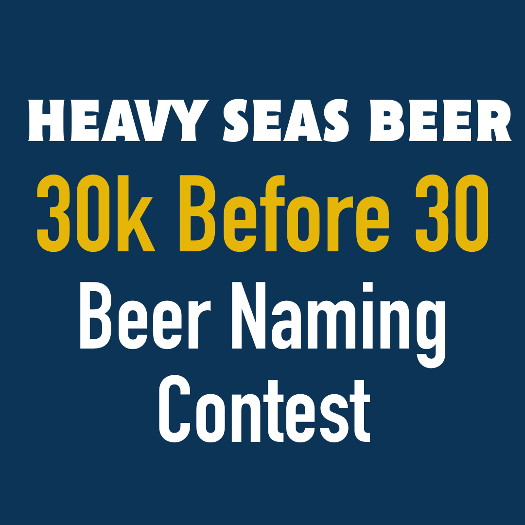 Official Rules — Heavy Seas 30K Beer-Naming Giveaway