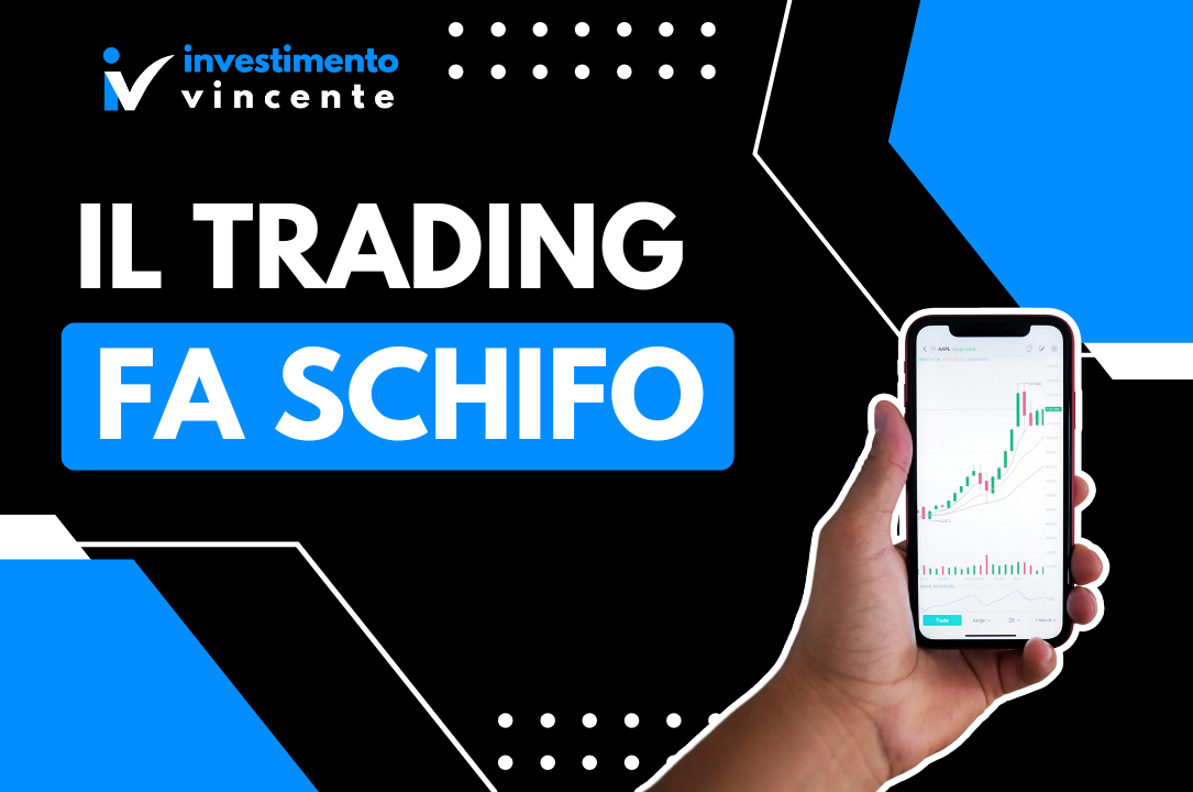 10 motivi per cui NON DEVI FARE TRADING