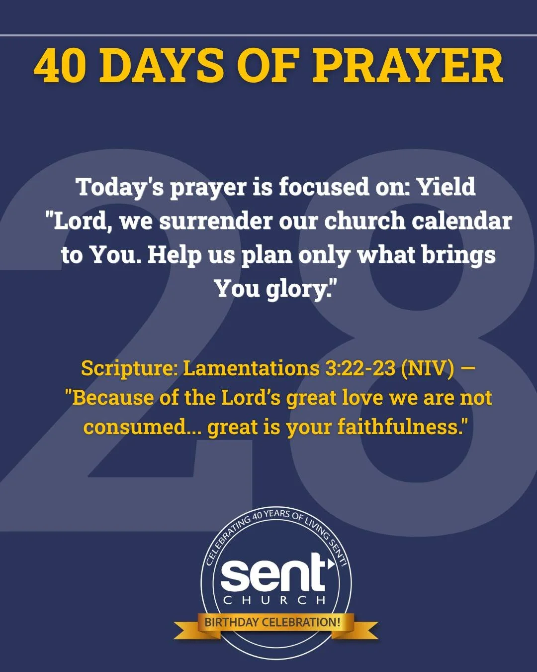 We are praying for 40 days as we approach our 40th Birthday Celebration as a church. Join us in prayer today!