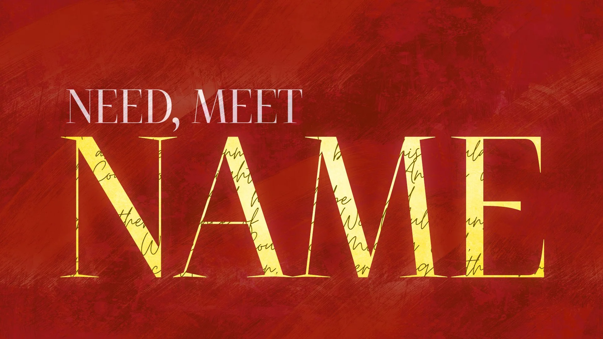 Need, Meet, Name - Wonderful Counselor