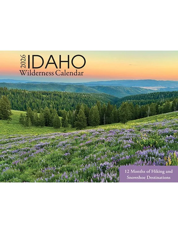 The 2026 Idaho Wilderness Calendar