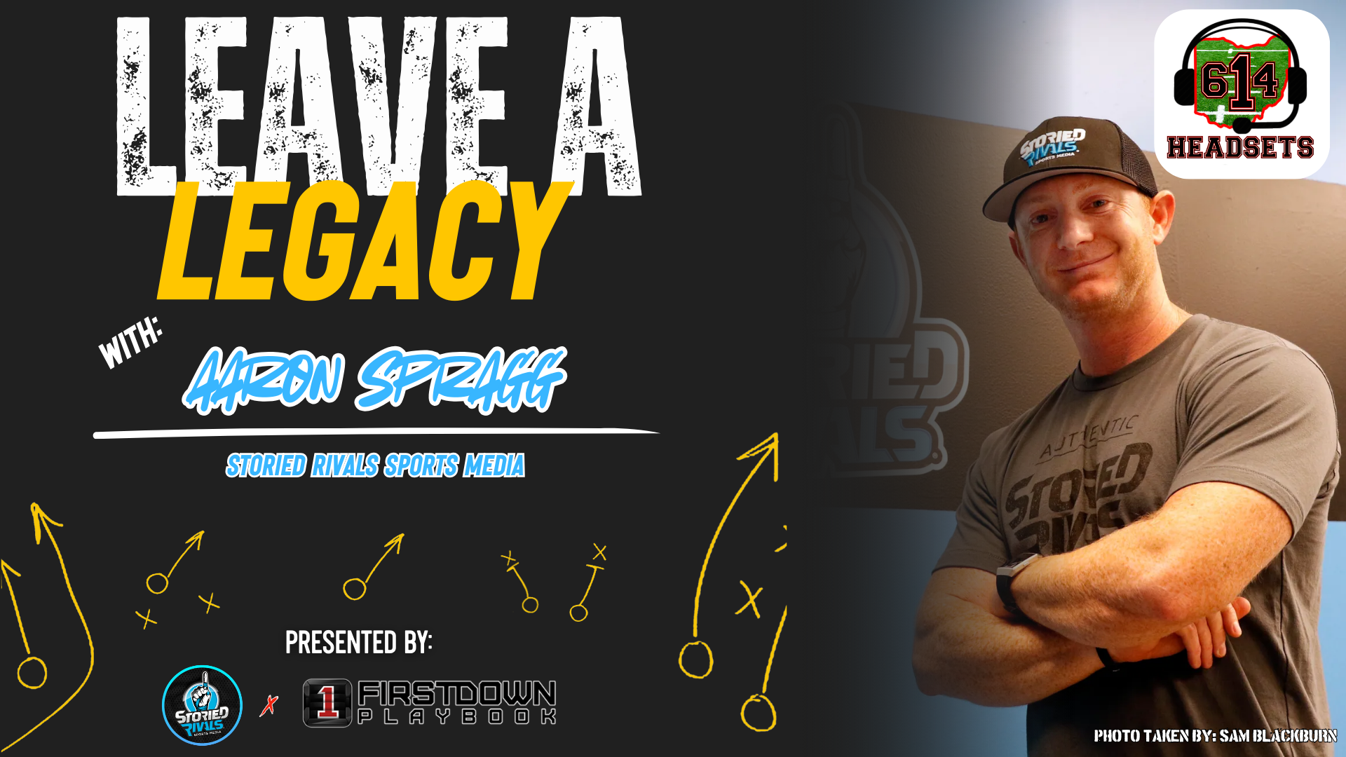 Episode 92: “Leave a Legacy” ft. Aaron Spragg (Storied Rivals)