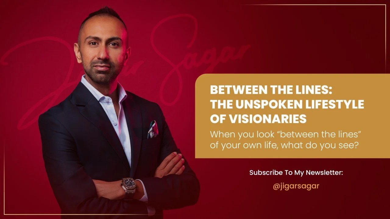 Between the Lines: The Unspoken Lifestyle of Visionaries