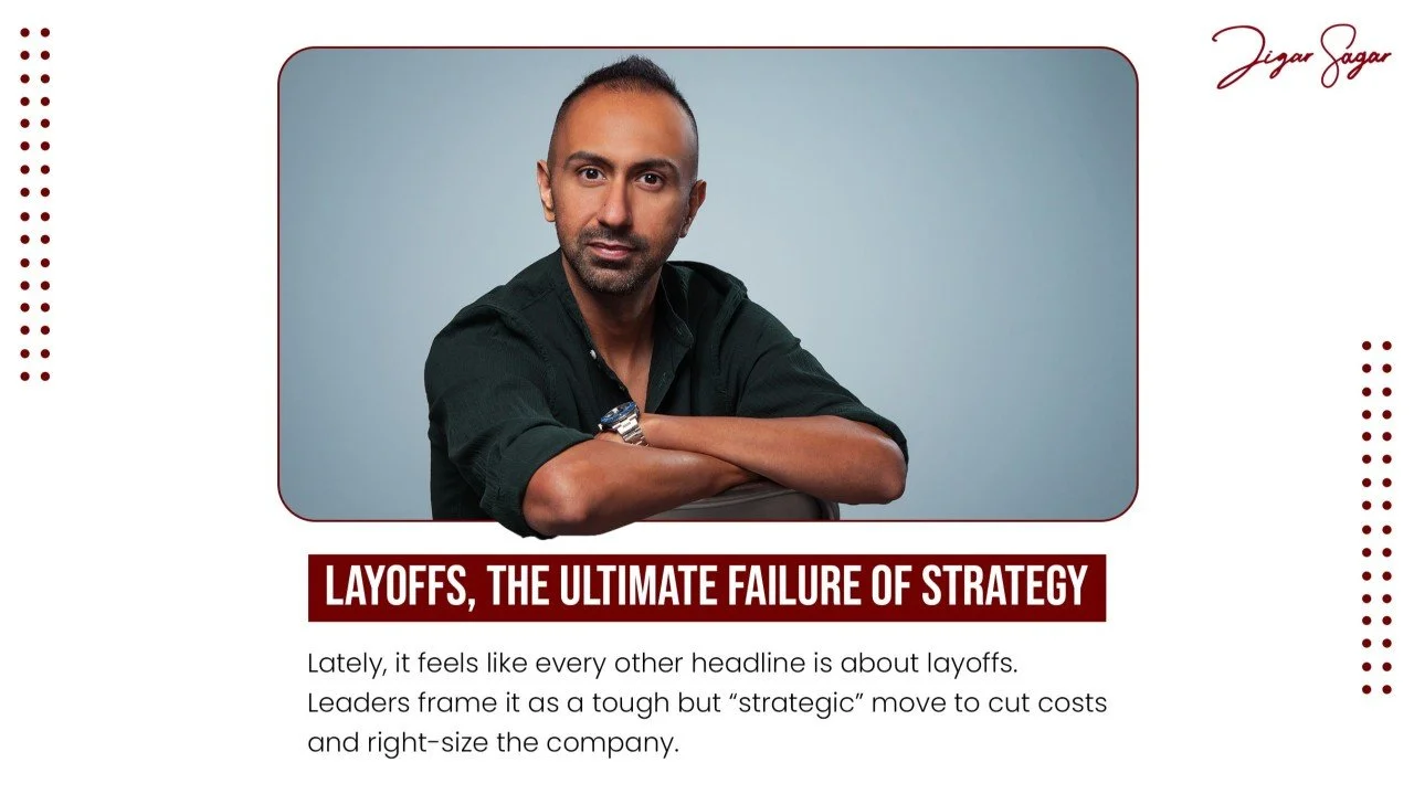 Layoffs: The Ultimate Failure Of Strategy