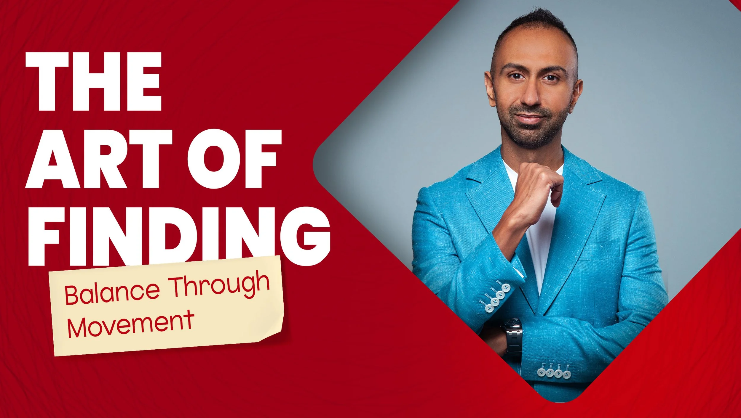 THE ART OF FINDING Balance Through Movement