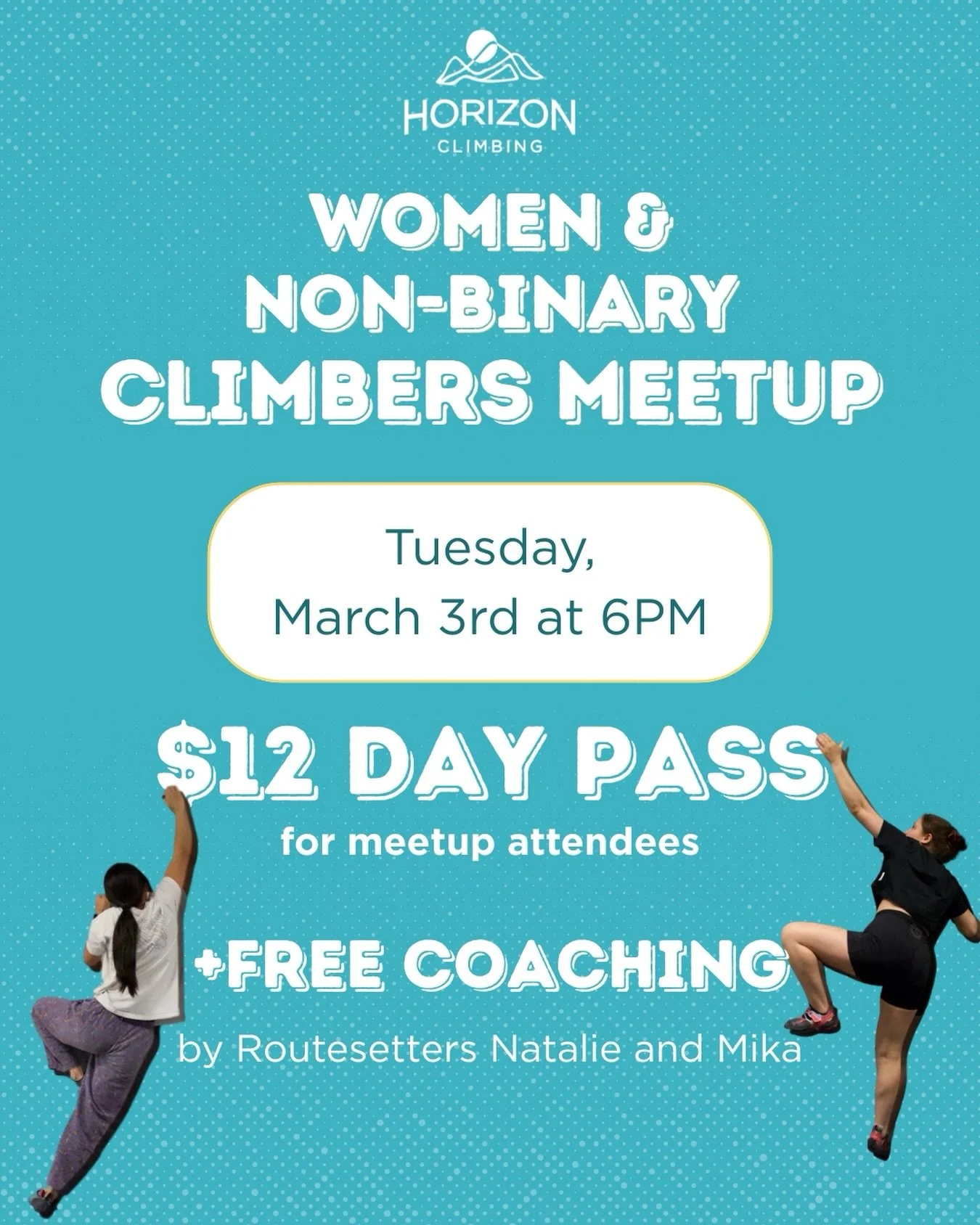 Join us this Tuesday at 6pm for our monthly Women/Non-Binary Climbers Meetup! $12 day passes and free coaching from Natalie and Mika for attendees 😊

The gym will still be open for regular use for those not attending the meetup! 

#horizonclimbing #