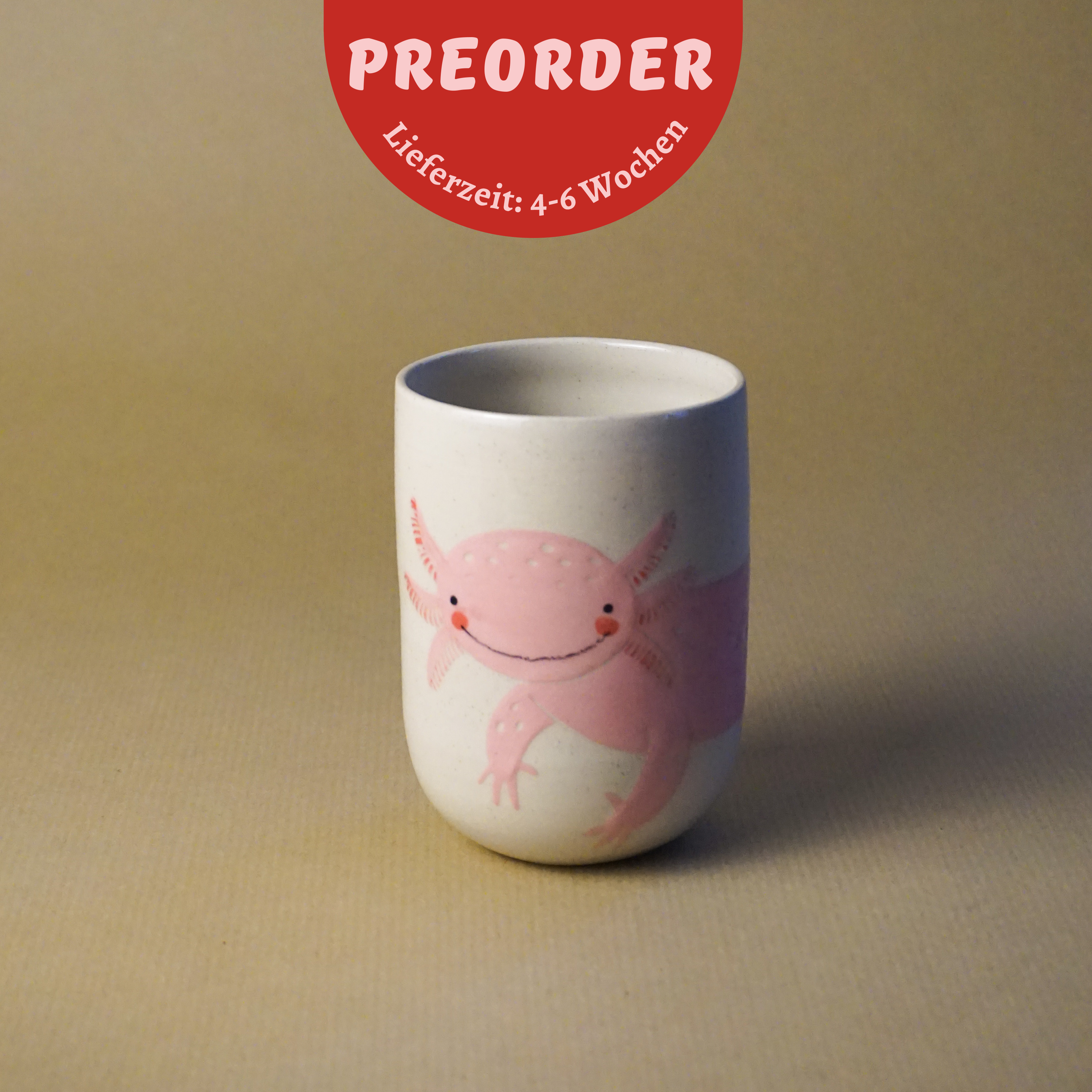 PREORDER Rosa Axolotl Becher