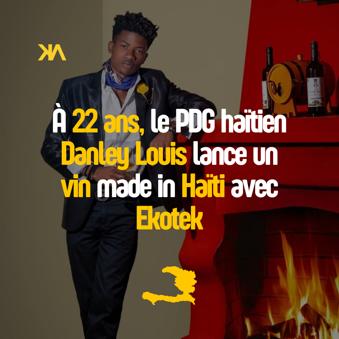 Danley Louis : produire en Haïti, transformer en Haïti, faire rayonner Haïti !