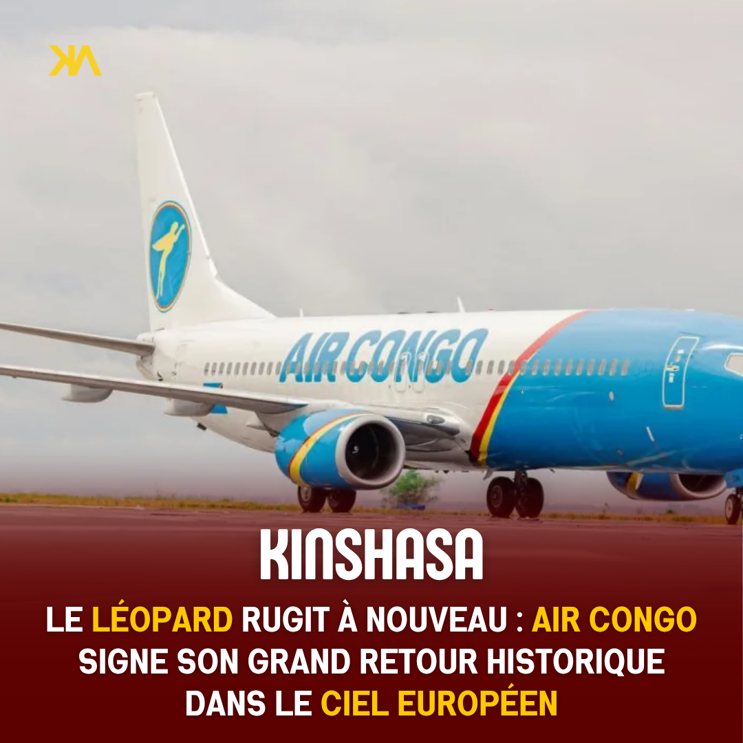 Renaissance de l'aviation congolaise : Air Congo s’envole vers l’Europe après 25 ans d'absence