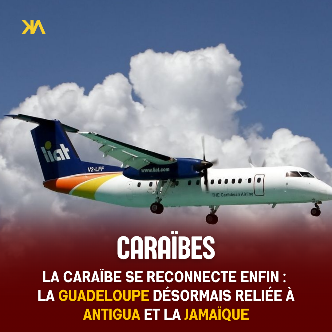 La Guadeloupe renforce ses connexions avec la Caraïbe : Antigua et la Jamaïque désormais accessibles en vol direct