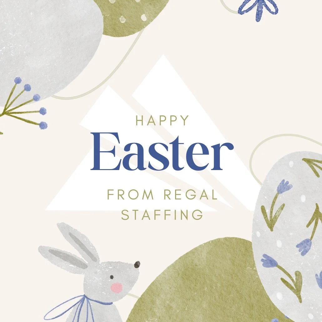 Happy Easter from all of us at Regal Staffing Services. Wishing you and your family a day filled with peace, joy, and time with the people who matter most...