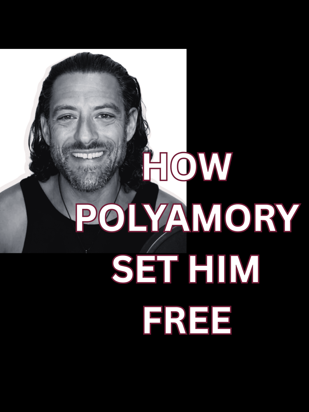 Polyamory, Marriage, and the Truth About Love