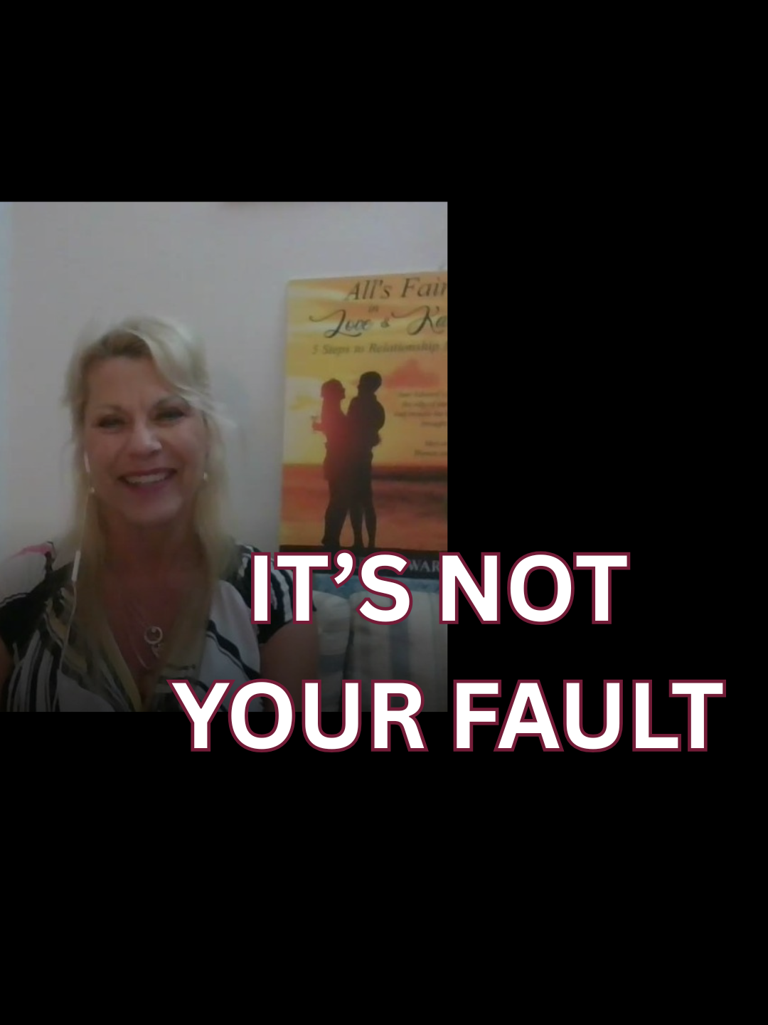 It’s Not Your Fault.