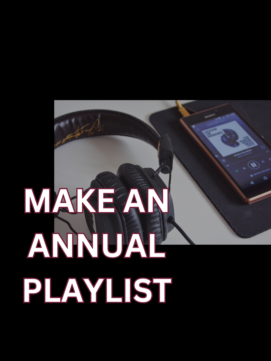 I Make an Annual Playlist