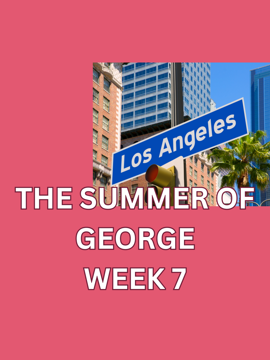 What a Month in LA Taught Me About Getting Out of My Comfort Zone