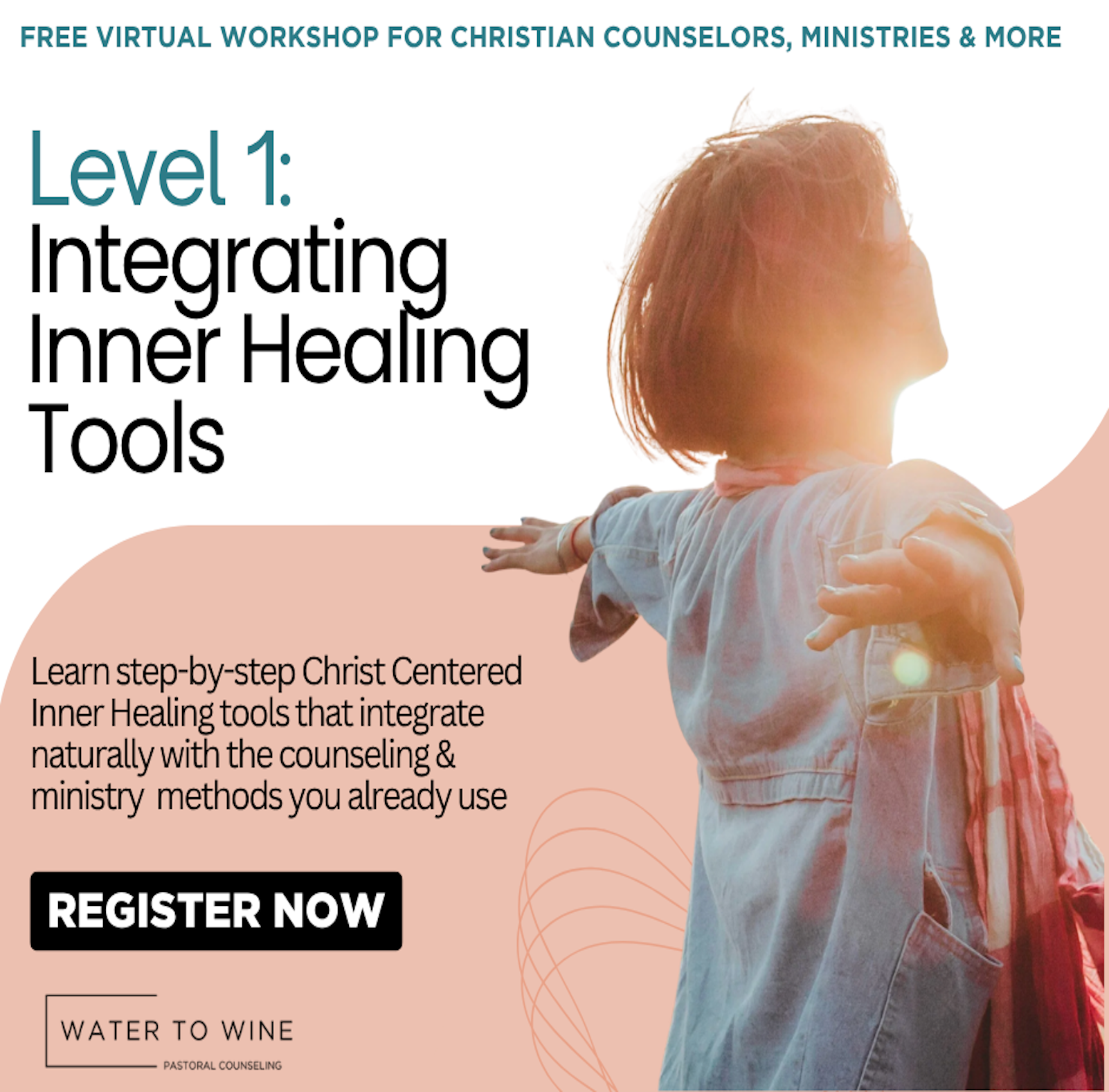 Level 1: Integrating Inner Healing Into Christian Counseling & Ministry