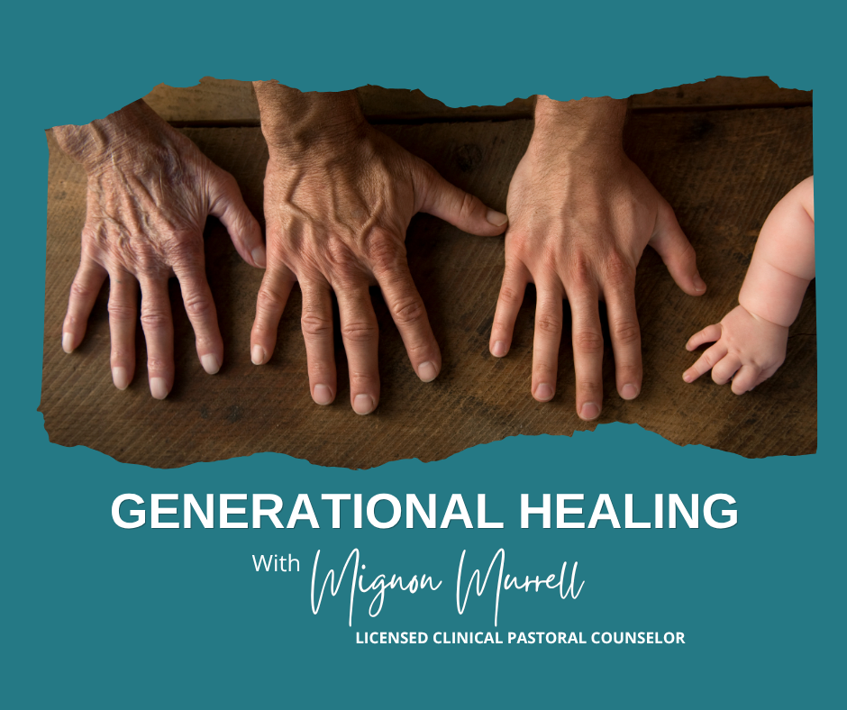 Generational Healing Class with Mignon Murrell