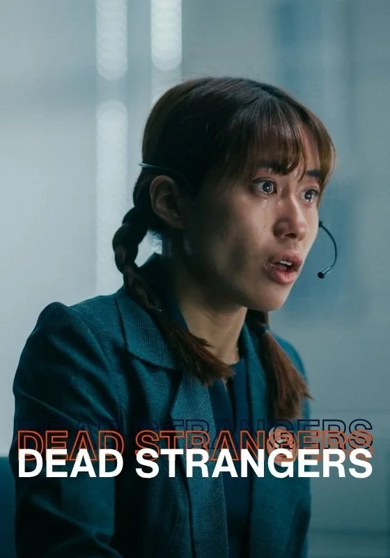 Poster for web series 'Dead Strangers'. A woman with braided hair and wearing a headset looks shocked, with the text "Dead Strangers" overlaid.