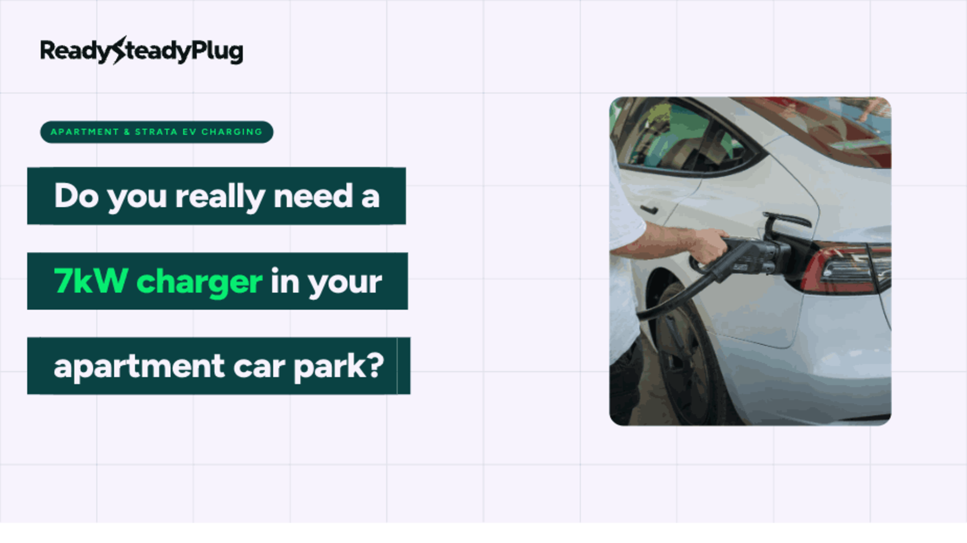 Do You Really Need a 7kW Charger in Your Apartment Car Park?