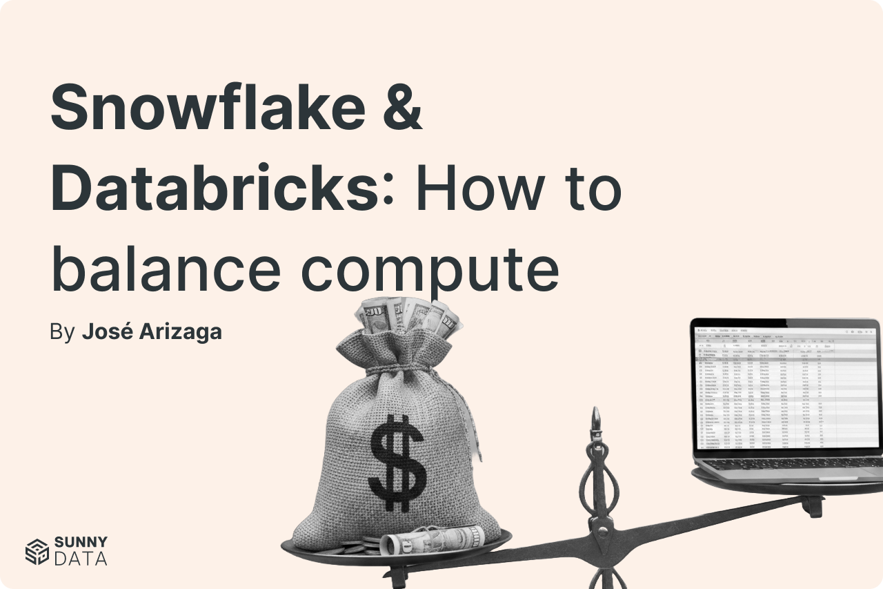 Snowflake and Databricks: How to balance compute