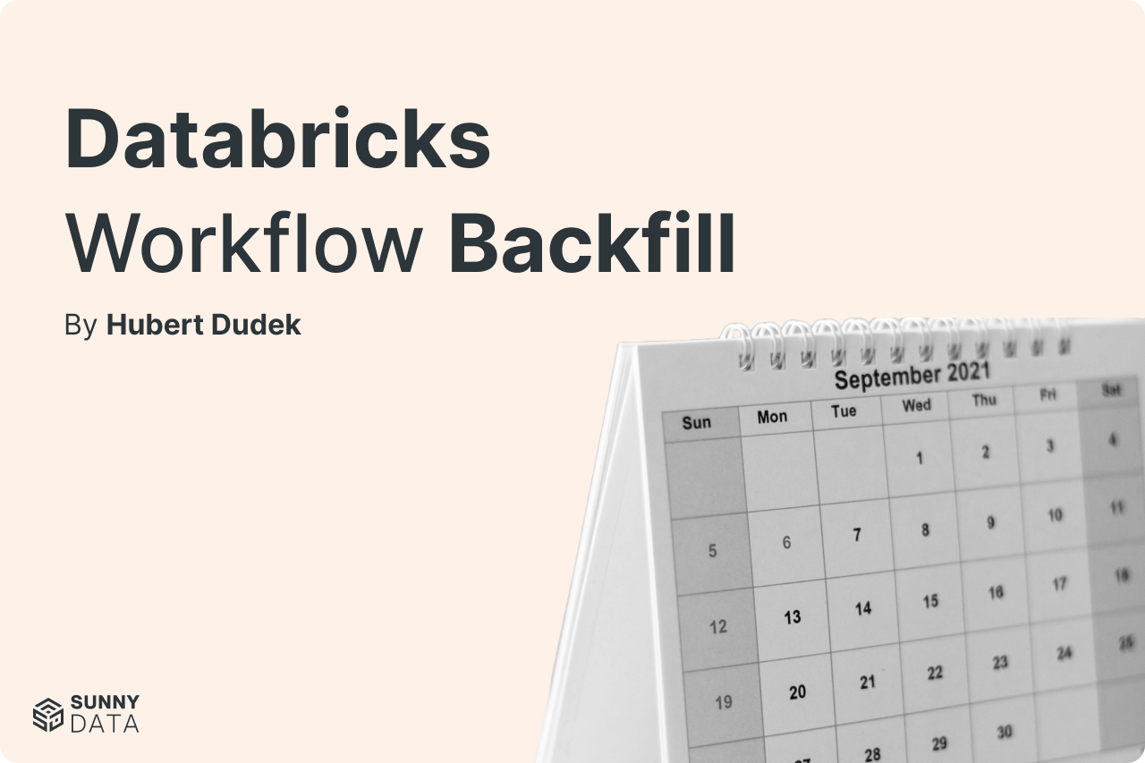 Databricks Workflow Backfill