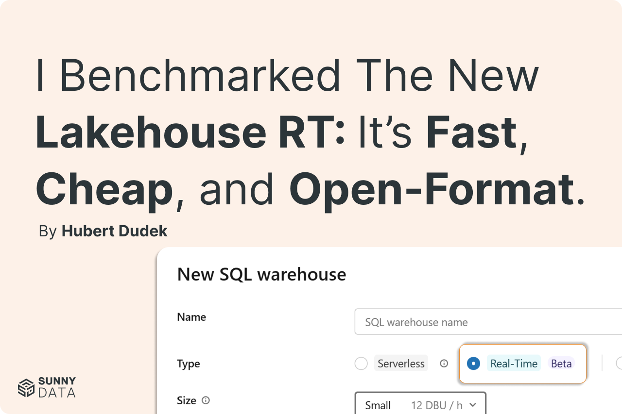 I benchmarked the new Lakehouse RT: It’s fast, cheap, and open-format