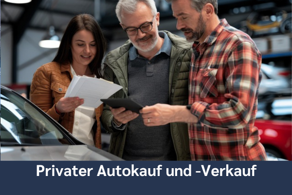 Privater Autokauf und Verkauf – Risiken minimieren und sicher handeln