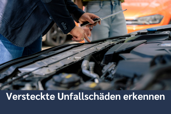 Unfallschäden erkennen – selbst prüfen und richtig handeln