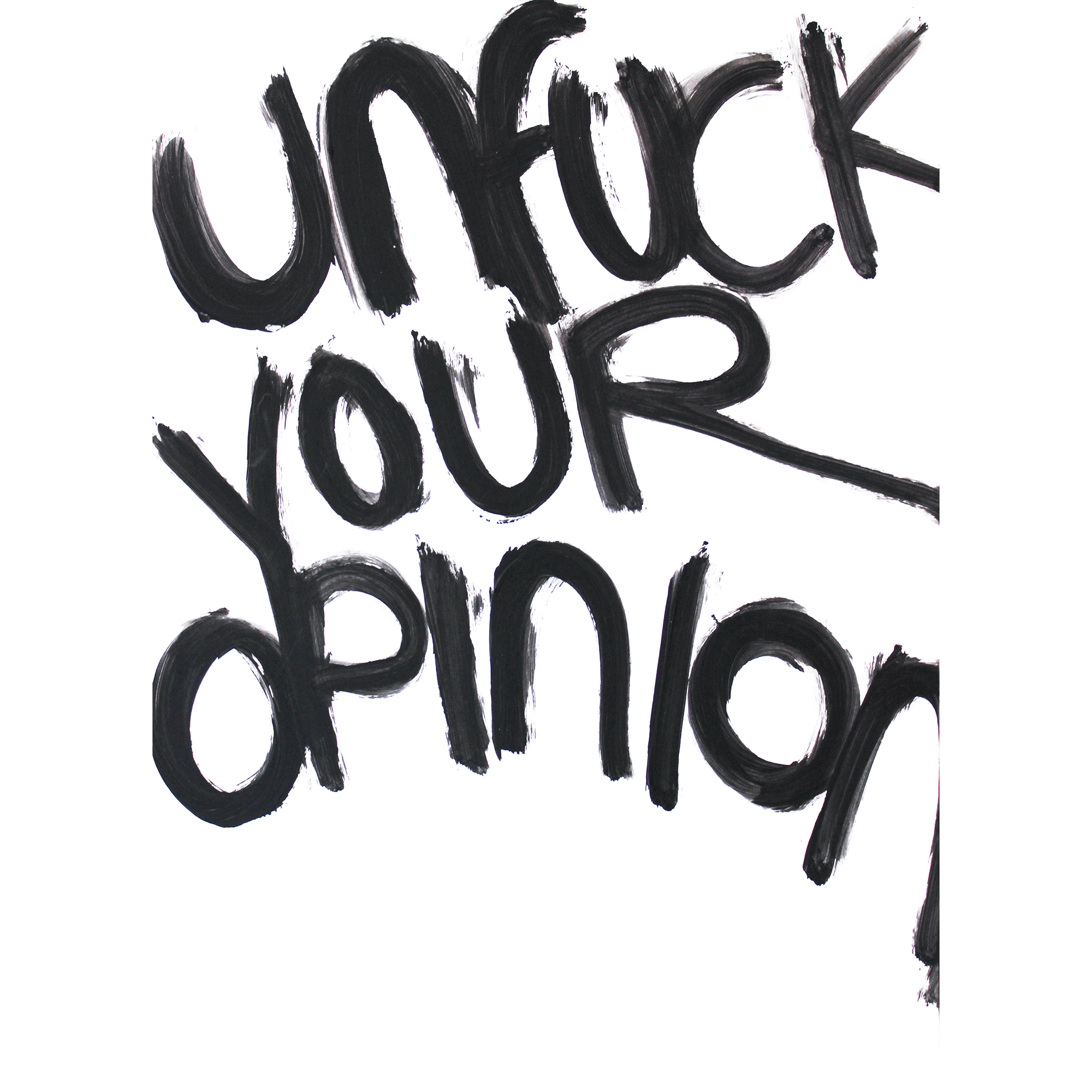 VALERIE GYZEL ORIGINAL ARTWORK UNFUCK YOUR OPINION.png