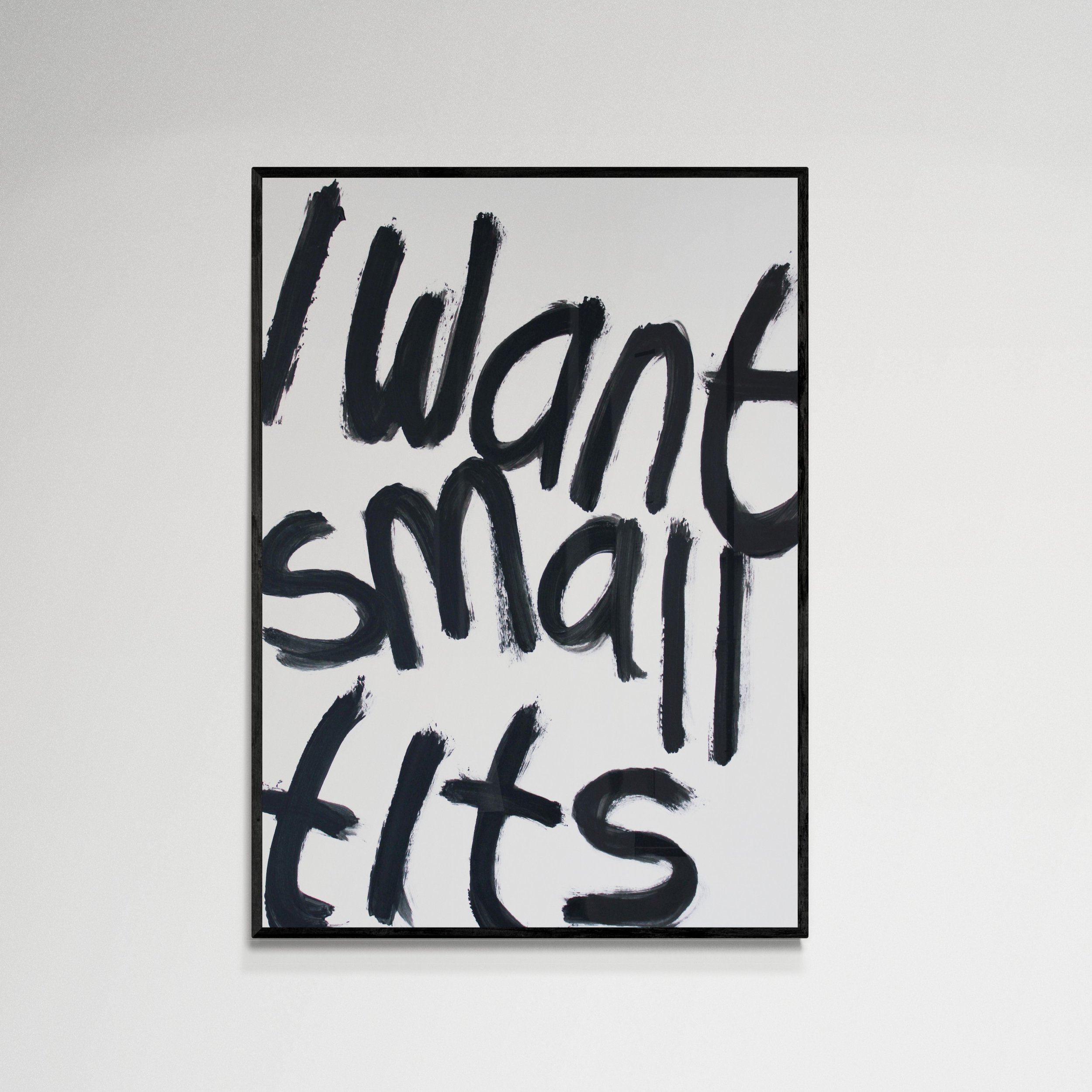 2. I WANT SMALL TITS. 50 x 70 cm. ACRYLIC ON 360g PAPER