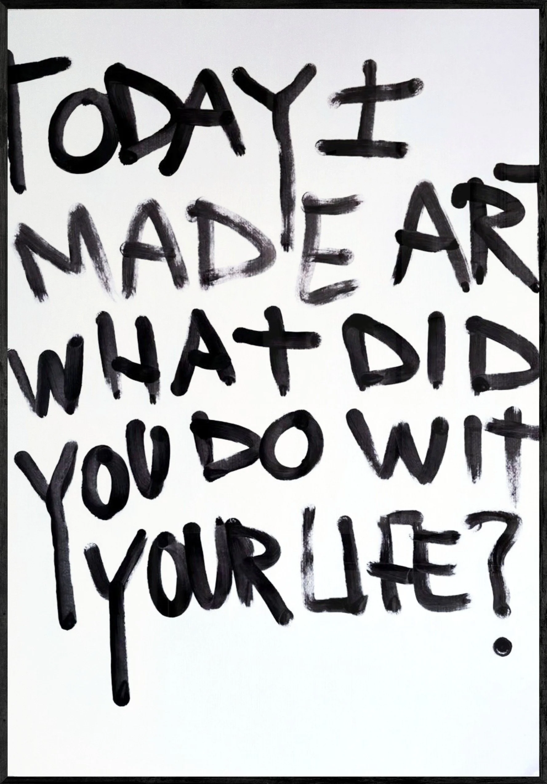 10. WDYDWYL? 70 x 100 cm. ACRYLIC ON 400g PAPER