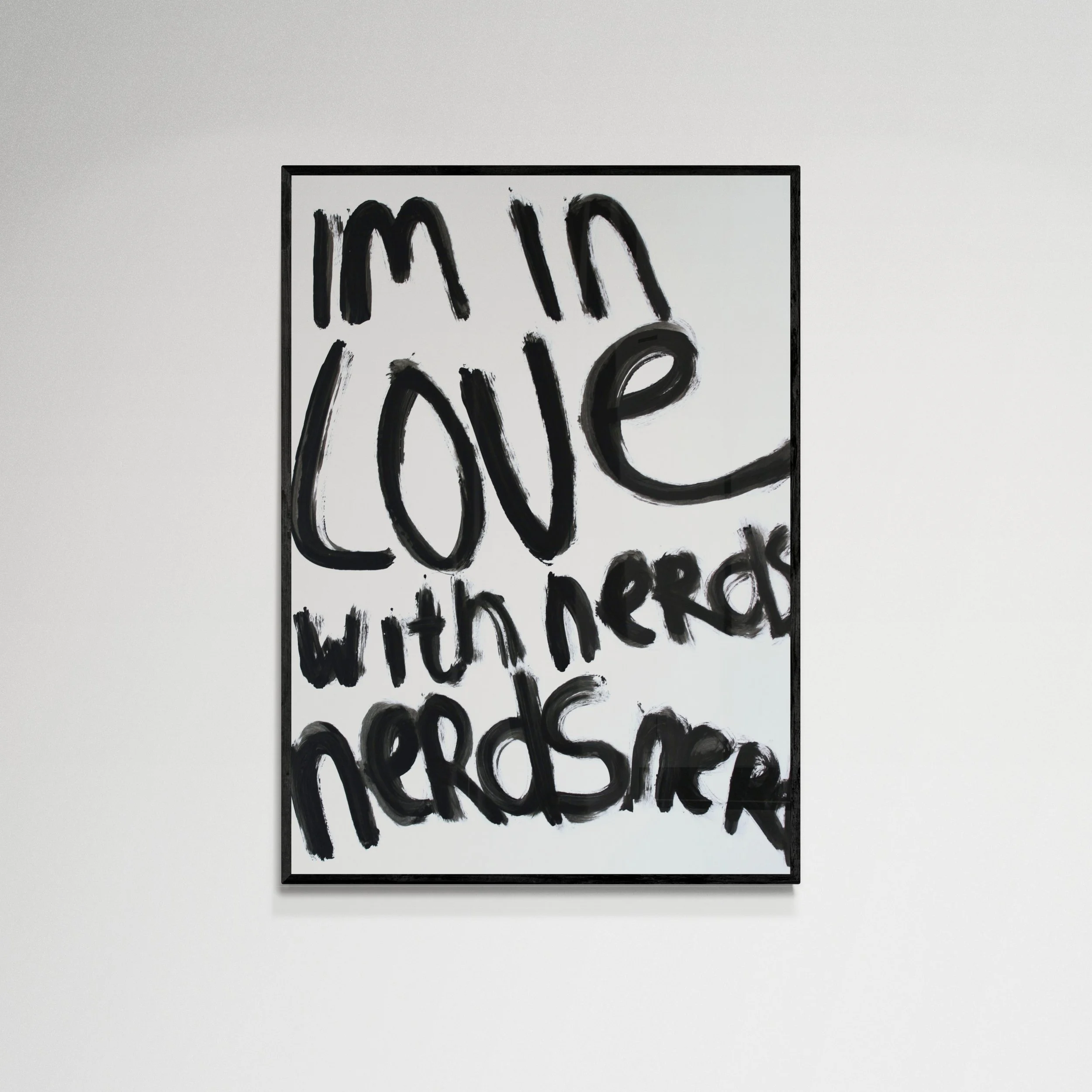 14. I'M IN LOVE WITH NERDS. 50 x 70 cm. ACRYLIC ON 360g PAPER