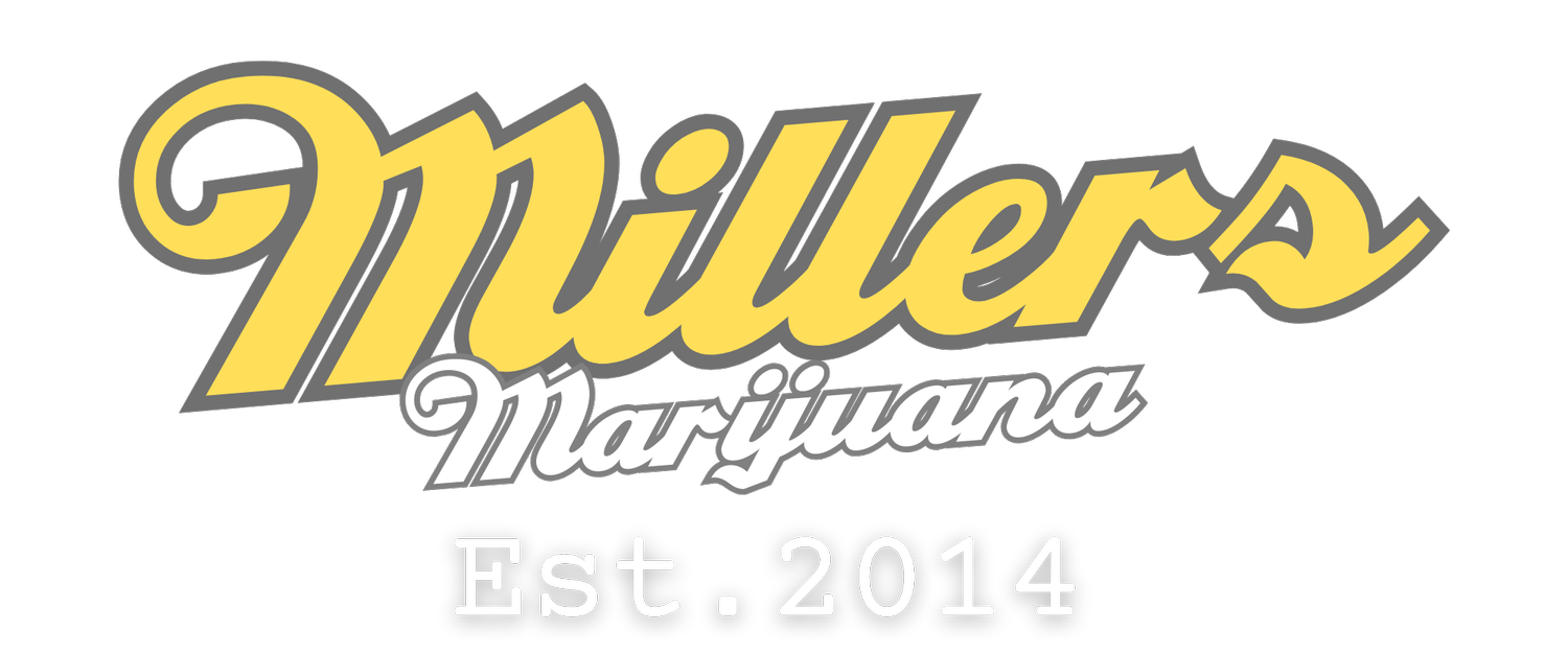 Miller&#39;s Marijuana