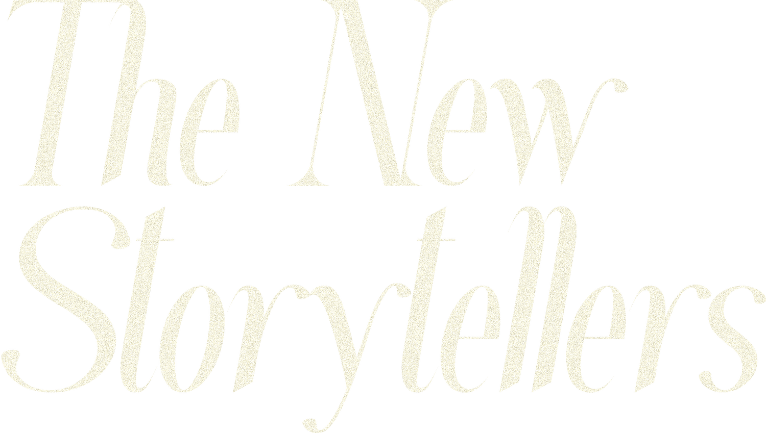 THE NEW STORYTELLERS