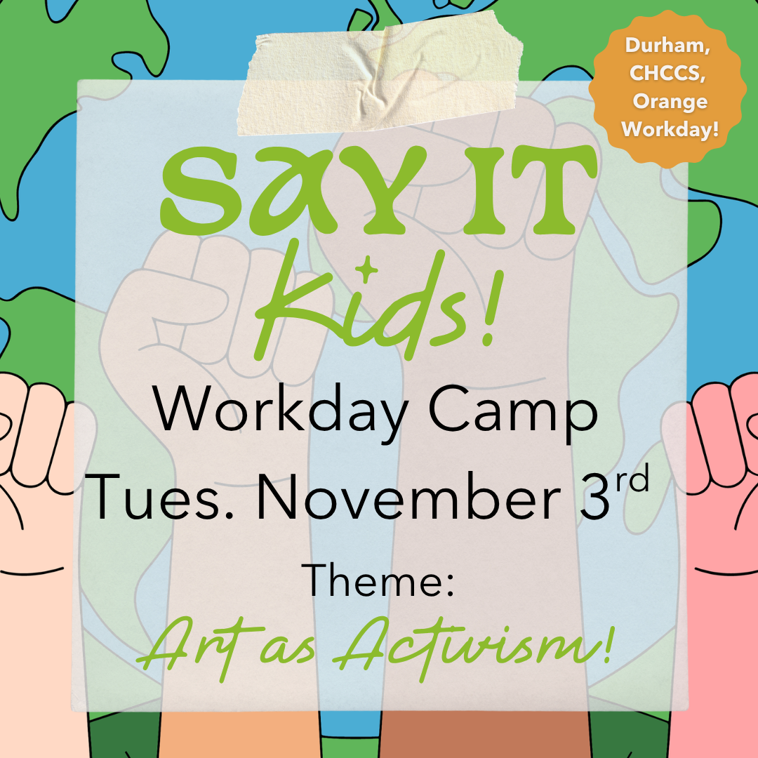 November 3rd Studio Camp:  Art as Activism! (8:30AM-4:30PM)