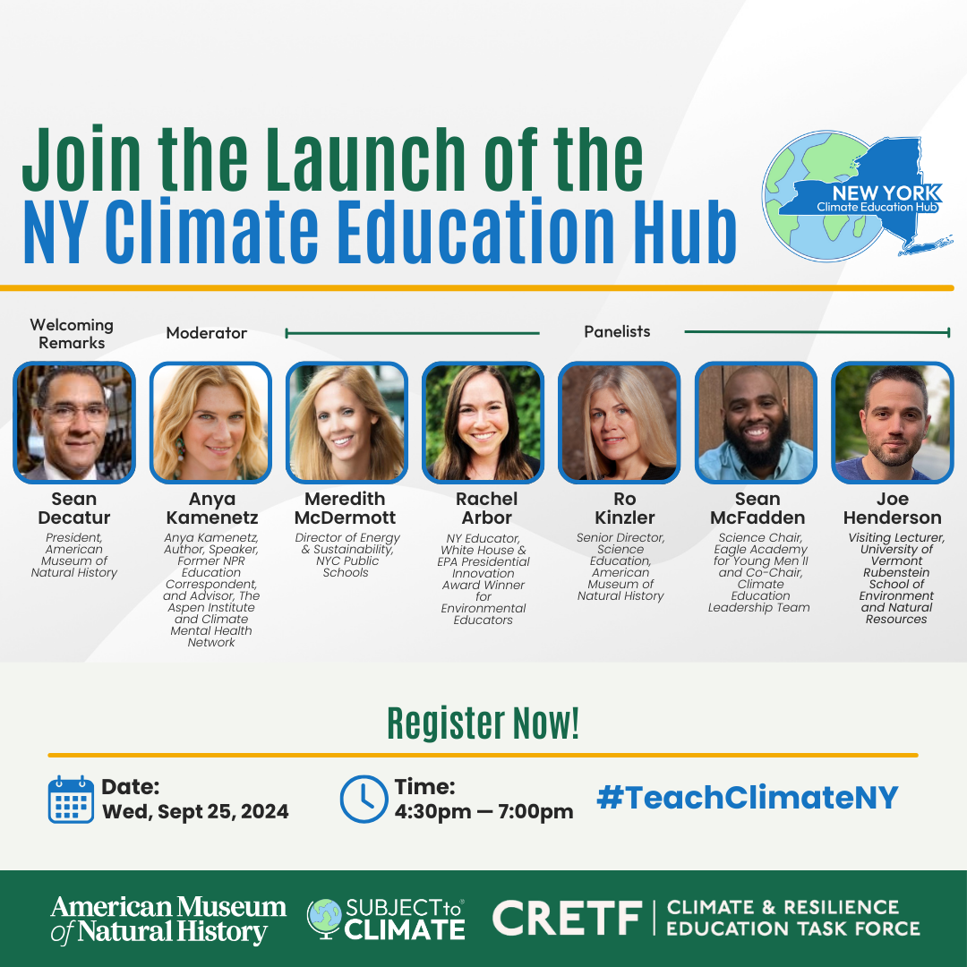 Climate Week NYC: Building a Resilient Future: New York’s Climate Education Movement, Expert Panel and Hub Launch (in person event co-hosted by CRETF)