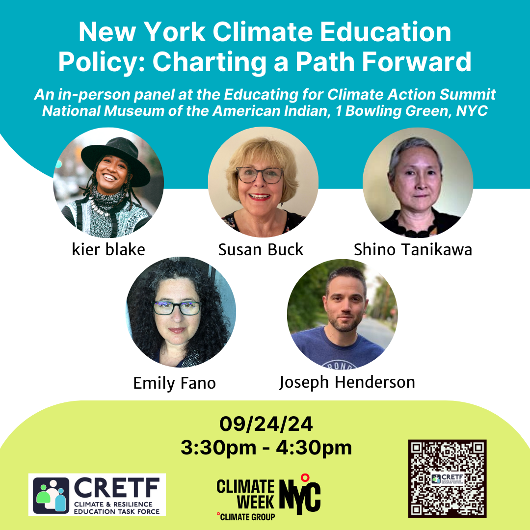 Climate Week NYC 2024: New York Climate Education Policy: Charting a Path Forward (in-person event co-hosted and moderated by CRETF)