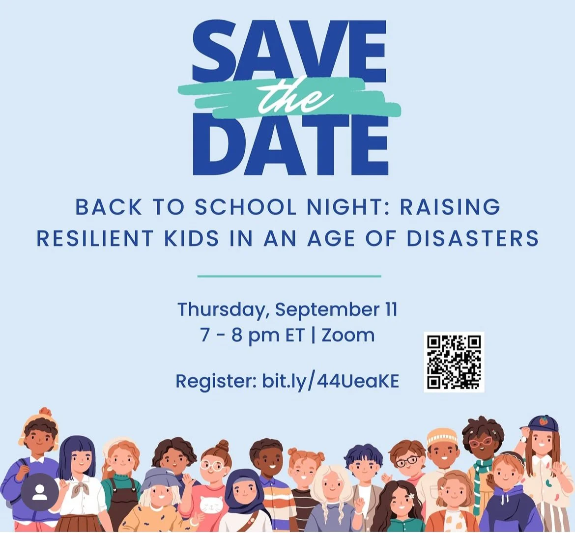 Back to School Night: Raising Resilient Kids In An Age of Disasters, Thursday, September 11, 2025, 7:00pm EST, presented by Climate Mental Health Network in partnership