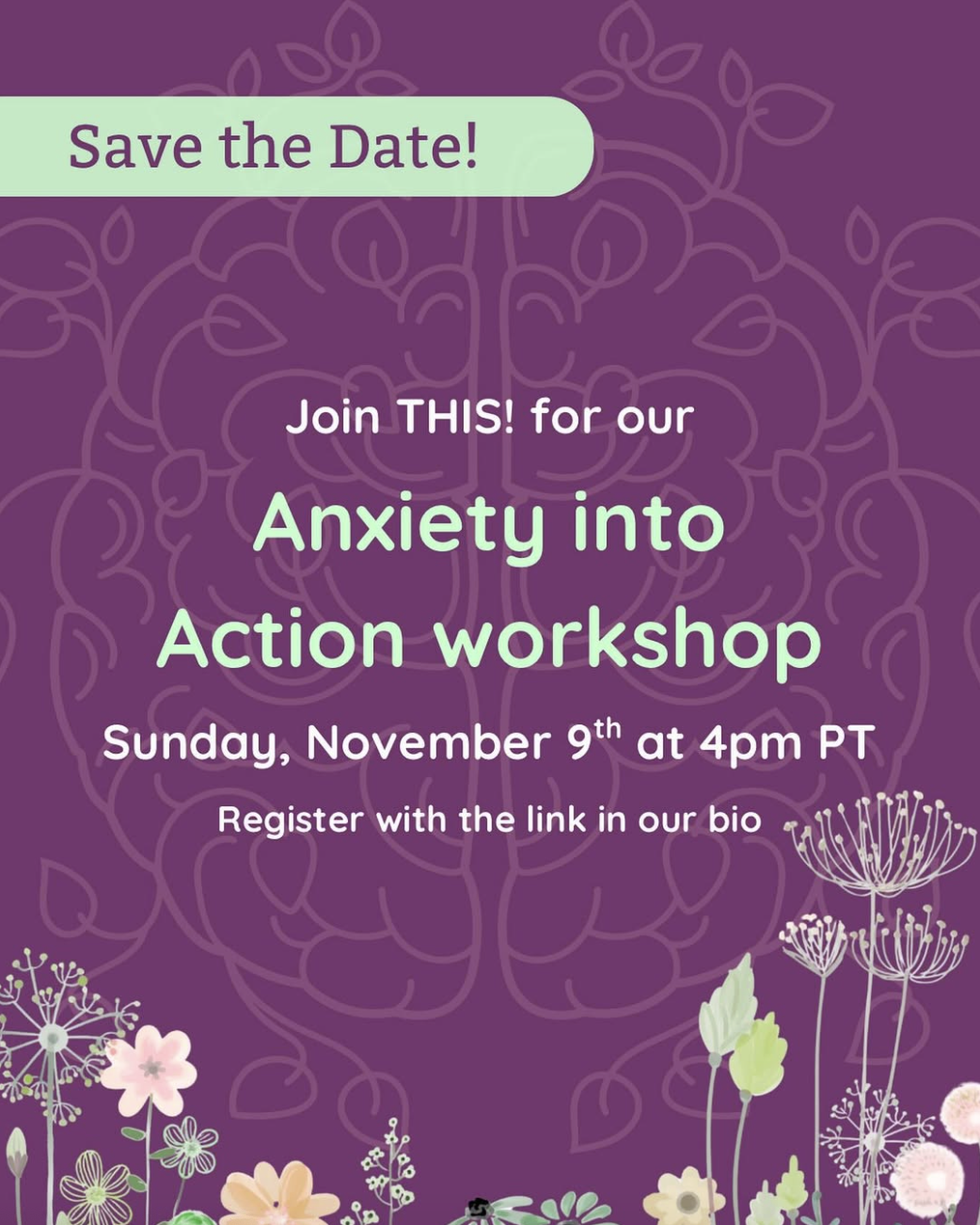 Workshop: Anxiety into Action: A Workshop for Parents, Grandparents, and Caregivers, Sunday, November 9, 2025, 7:00pm EST, hosted by What We Did