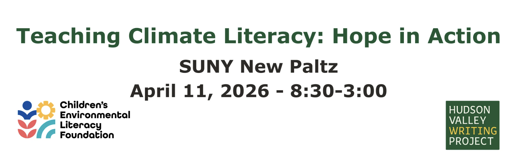 In-Person Workshop: Teaching Climate Literacy: Hope in Action, Saturday, April 11, 2026 - 8:30-3:00 - Lecture Center @ SUNY New Paltz