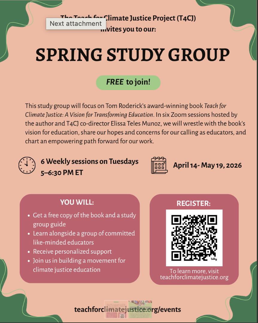 Teach for Climate Justice Spring Study Group, Tuesdays, April 14, 2026-May 19, 2026, 5:00pm-6:30pm