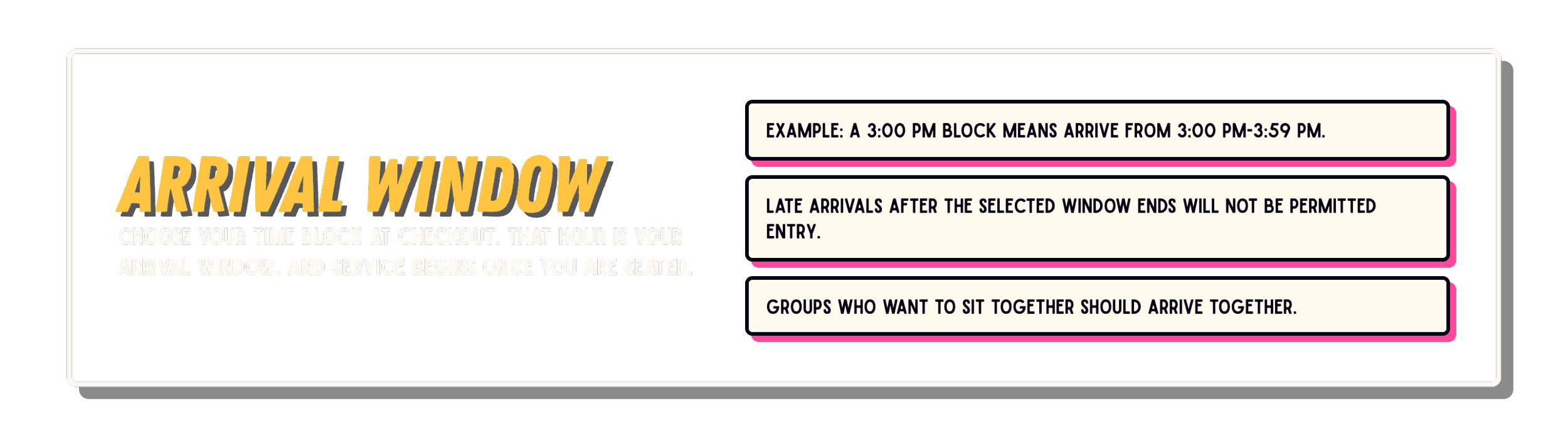 Instructions about Arrival Window policy for arriving groups at a facility, with examples and guidelines for timed arrivals and group seating.