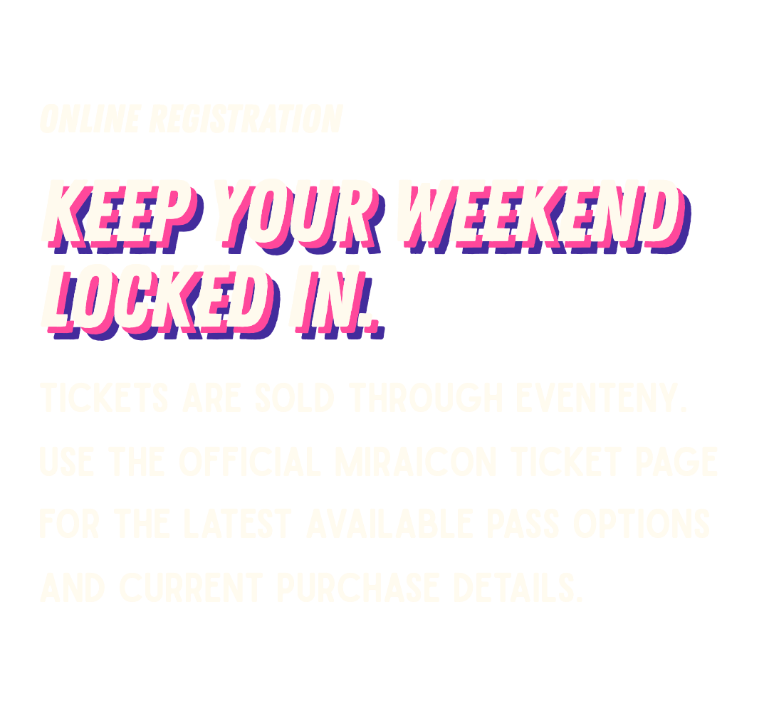 Information about online registration for an event, emphasizing keeping the weekend locked in, with details on ticket sales through the official ticket page.