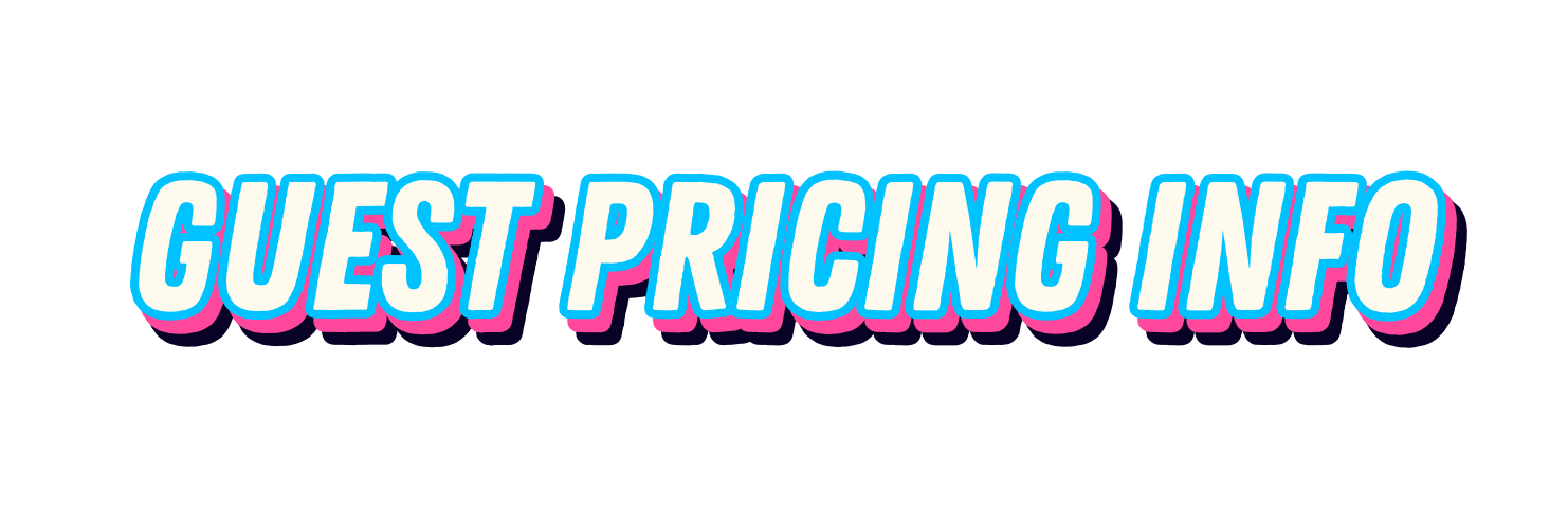 Text that reads 'GUEST PRICING INFO' in colorful, bold, 3D-style font with pink, blue, and white colors.